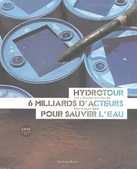 Couverture du produit · Hydrotour, 6 milliards d'acteurs pour sauver l'eau (1DVD)