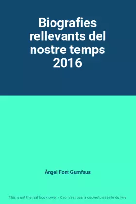 Couverture du produit · Biografies rellevants del nostre temps 2016