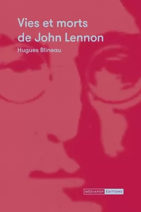 Couverture du produit · Vies et morts de John Lennon