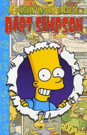 Couverture du produit · Le bouquin un brin barjo de Bart Simpson