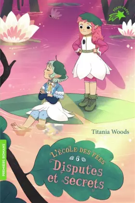 Couverture du produit · L'ECOLE DES FEES - 6 DISPUTES ET SECRETS