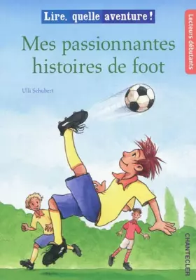 Couverture du produit · Mes passionnantes histoires de foot