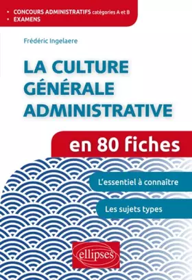 Couverture du produit · La Culture Générale Administrative en 80 Fiches