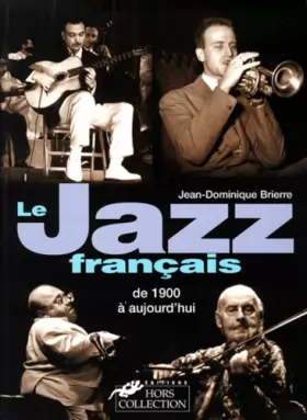 Couverture du produit · Le Jazz français de 1900 à aujourd'hui