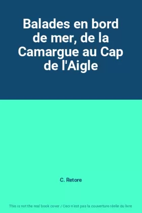 Couverture du produit · Balades en bord de mer, de la Camargue au Cap de l'Aigle