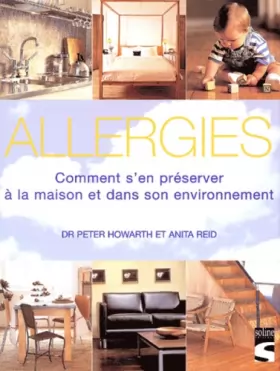Couverture du produit · Allergies : Comment s'en préserver à la maison et dans son environnement
