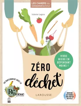 Couverture du produit · Zéro déchet: Vivre mieux en dépensant moins ! (2019)