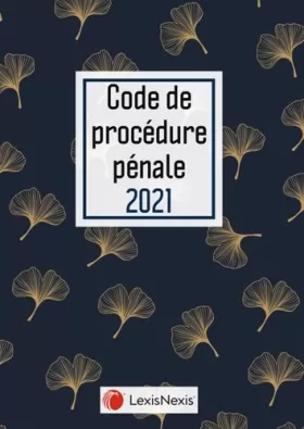 Couverture du produit · Code de procédure pénale 2021- Jaquette Ginkgo doré