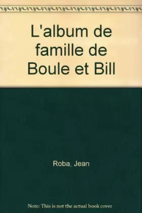 Couverture du produit · L'album de famille de Boule et Bill