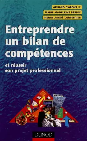 Couverture du produit · Entreprendre un bilan de compétences : du bilan de compétences au nouveau projet professionnel