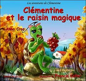 Couverture du produit · Clementine et le Raisin Magique