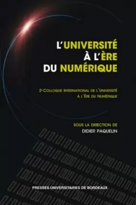 Couverture du produit · L'Université à l'ère du numérique: Actes du 2e colloque international "L'Université à l'ère du numérique" (CIUEN 2008)