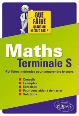 Couverture du produit · Maths Terminale S 45 Fiches-Méthodes pour Comrpendre le Cours