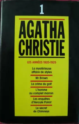 Couverture du produit · Les annees 1920-1925 : La mysterieuse affaire de styles, Mr. brown, Le crime du golf, L'homme au complet marron, Les enquetes d