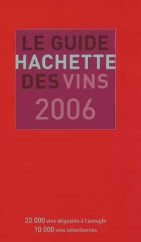 Couverture du produit · Le Guide Hachette des vins, édition 2006