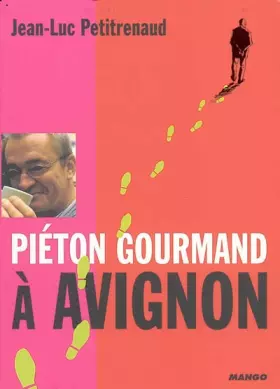Couverture du produit · Piéton gourmand à Avignon