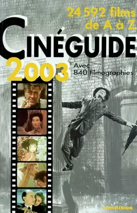 Couverture du produit · Cinéguide 2003 : 24000 films de A à Z