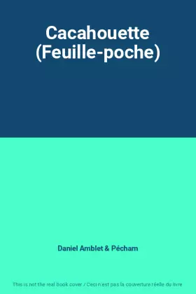 Couverture du produit · Cacahouette (Feuille-poche)