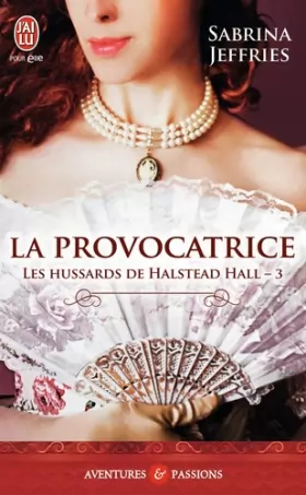 Couverture du produit · Les hussards de Halstead Hall, 3 : La provocatrice