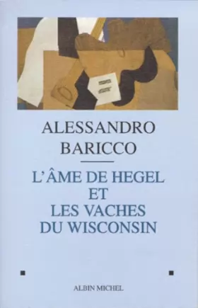 Couverture du produit · L'Âme de Hegel et les Vaches du Wisconsin