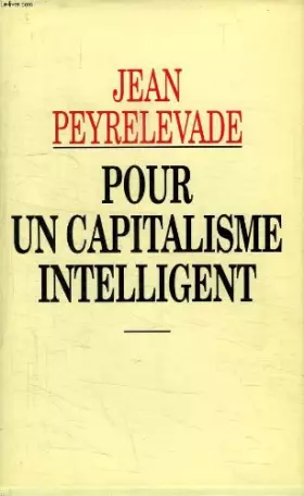 Couverture du produit · Pour un capitalisme intelligent.