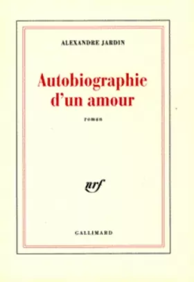 Couverture du produit · Jardin alexandre - Autobiographie de l amour