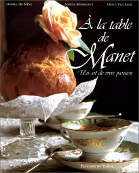 Couverture du produit · A la table de Manet : Un art de vivre parisien