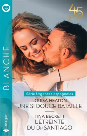 Couverture du produit · Une si douce bataille - L'étreinte du Dr Santiago