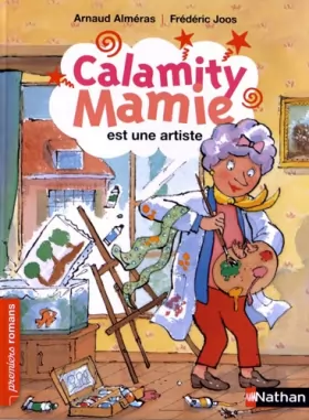 Couverture du produit · Calamity Mamie est une artiste - Roman Humour - De 7 à 11 ans