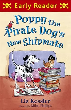 Couverture du produit · Poppy the Pirate Dog's New Shipmate (Early Reader)