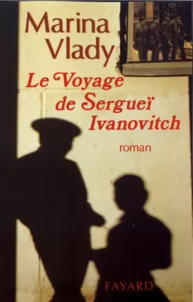 Couverture du produit · Le voyage de Serguei Ivanovitch