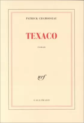Couverture du produit · Texaco - Prix Goncourt 1992