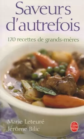 Couverture du produit · Saveurs d'autrefois: 170 recettes de grands-mères