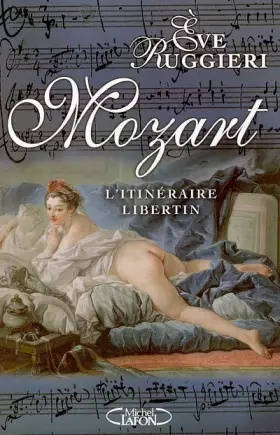 Couverture du produit · Mozart : L'itinéraire libertin