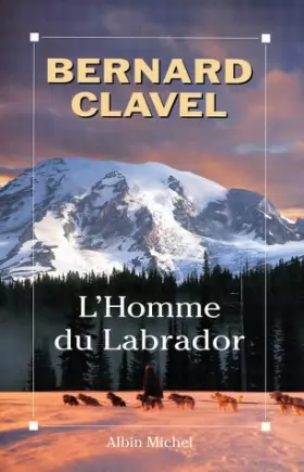 Couverture du produit · Homme Du Labrador (L') (Romans, Nouvelles, Recits (Domaine Francais))