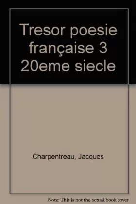 Couverture du produit · Poche jeunesse : "Fleurs d'encre" - "Trésor de la poésie française, tome 3 : XX e siècle"