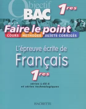 Couverture du produit · Faire le point : L'Épreuve écrite de français, 1ères toutes séries