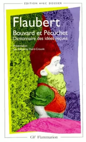 Couverture du produit · Bouvard et Pecuchet : Dictionnaire des idées reçues