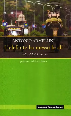 Couverture du produit · L'elefante ha messo le ali. L'India del XXI secolo