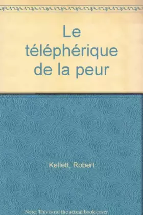 Couverture du produit · Le téléphérique de la peur