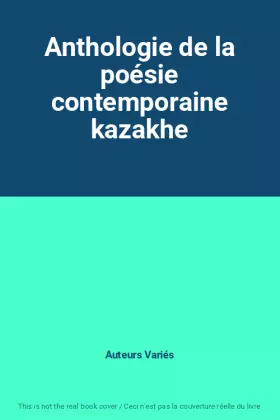 Couverture du produit · Anthologie de la poésie contemporaine kazakhe