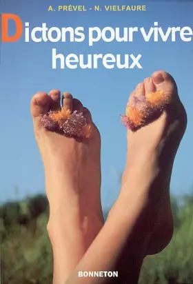 Couverture du produit · Dictons pour vivre heureux