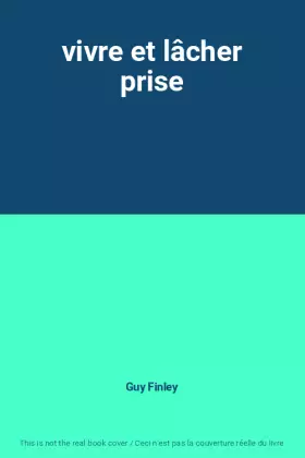 Couverture du produit · vivre et lâcher prise