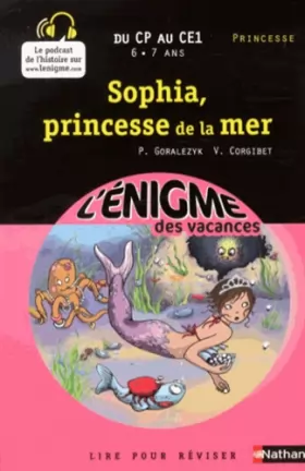 Couverture du produit · Cahier de vacances - Enigmes vacances Sophia, princesse de la mer