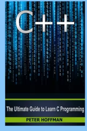 Couverture du produit · C++: The Crash Course to Learn C++ Programming and Computer Hacking (c plus plus, C++ for beginners, programming computer, hack