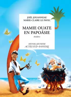 Couverture du produit · Mamie Ouate en Papoâsie