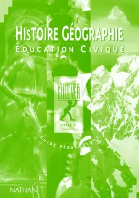 Couverture du produit · Gulliver histoire - géographie, CE2. Education civique, livre du maître