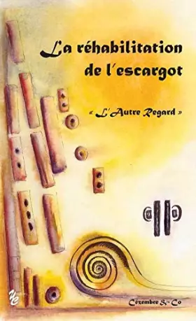 Couverture du produit · La rehabilitation de l'escargot