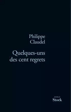 Couverture du produit · Quelques-uns des cent regrets