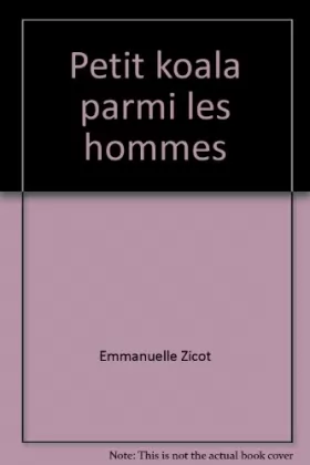 Couverture du produit · Petit koala parmi les hommes - D'occasion - Comme neuf